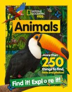 Animals Find it! Explore it!: More than 250 things to find, facts and photos! (National Geographic Kids) - National Geographic