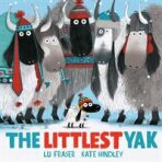 The Littlest Yak: Home Is Where the Herd Is - Kate Hindley