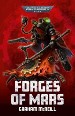 Forges of Mars - Graham McNeill