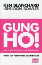 Gung Ho! (The One Minute Manager) - Kenneth H. Blanchard, ...