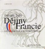 Dějiny Francie od počátků po současnost - Georges Duby