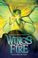 Flames of Hope (Wings of Fire 15) - Tui T. Sutherlandová