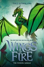 The Poison Jungle (Wings of Fire 13) - Tui T. Sutherlandová