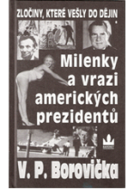 Milenky a vrazi amer. preziden - Václav P. Borovička