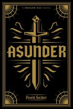 Dragon Age: Asunder Deluxe Edition - David Gaider