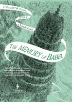The Memory of Babel: Book 3 of The Mirror Visitor Quartet - Christelle Dabos