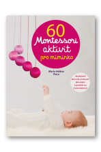 60 Montessori aktivit pro miminko - 