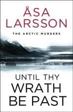 Until Thy Wrath Be Past - Laurie Ann Thompsonová