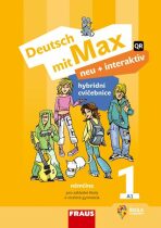 Deutsch mit Max neu + interaktiv 1 - Hybridní cvičebnice - Jitka Staňková, ...