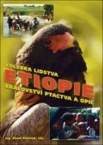 Etiopie – Kolébka lidstva, království ptactva a opic - Pavel Poláček