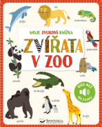 Moje zvuková knížka Zvířata v zoo - 