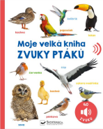 Moje velká kniha Zvuky ptáků - 