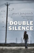 The Double Silence - Mari Jungstedtová