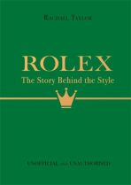 Rolex: The Story Behind the Style - Rachael Taylor