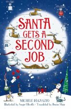Santa Gets a Second Job - D'Ignazio Michele