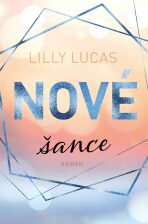 Nové šance - Lilly Lucas