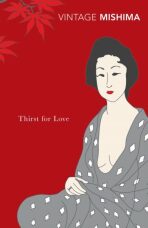 Thirst for Love - Yukio Mishima