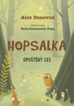 Hopsalka: Opuštěný les - Alex Donovici
