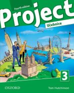 Project Fourth Edition 3 Učebnice - Tom Hutchinson