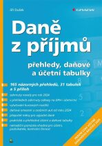 Daně z příjmů 2024 - přehledy, daňové a účetní tabulky - Jiří Dušek