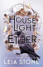 House of Light and Ether - Leia Stone