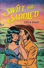 Swift and Saddled - Lyla Sage