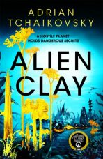 Alien Clay - Adrian Tchaikovsky