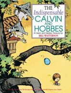 The Indispensable Calvin and Hobbes: A Calvin and Hobbes Treasury Volume 11 - Bill Watterson