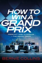 How to Win a Grand Prix - Bernie Collins