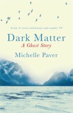 Dark Matter - Michelle Paverová