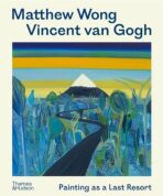 Matthew Wong - Vincent van Gogh - Richard Schiff,Kenny Schachter