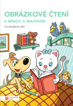 Obrázkové čtení s Mínou a Maxíkem - 