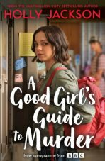 A Good Girl´s Guide to Murder (TV Tie-In) - Holly Jacksonová