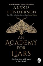 An Academy for Liars - Hendersonová Alexis