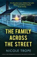 The Family Across the Street - Nicole Trope