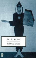 Selected Plays - William Butler Yeats
