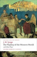 The Playboy of the Western World and Other Plays - Synge John Millington