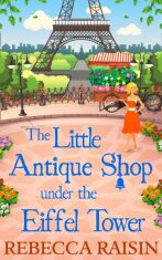 The Little Antique Shop Under The Eiffel Tower - Rebecca Raisinová