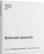 Baťovské desatorá - Gabriela Končitíková, ...