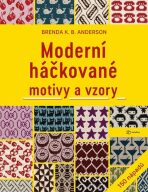 Moderní háčkované motivy a vzory - Brenda K.B. Anderson