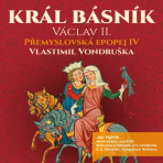 Král básník Václav II - Vlastimil Vondruška