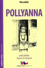 Mozaika-Četba - Pollyanna (A1 - A2) - Eleanor Hodgmanová-Porterová