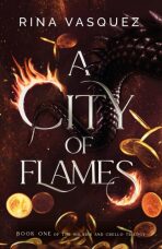 A City of Flames - Rina Vasquez