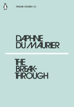 The Breakthrough - Daphne du Maurier
