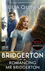 Bridgerton: Romancing Mr Bridgerton - Julia Quinnová