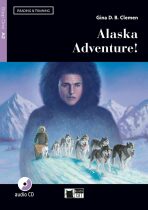 Reading & Training : Alaska Adventure! - Gina D.B. Clemen