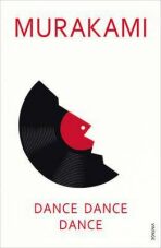 Dance, Dance, Dance - Haruki Murakami