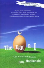 The Egg and I - Betty MacDonaldová