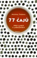 77 čajů - Michal Thoma