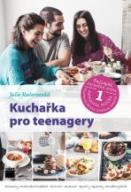Kuchařka pro teenagery - Julie Kučerovská